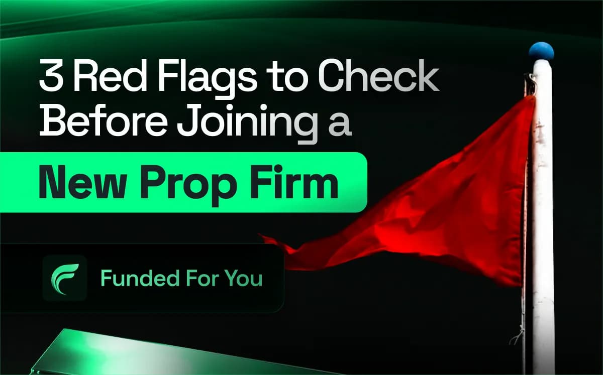 Warning signs and red flags a trader should watch for before joining a new prop trading firm, with side-by-side firm comparison.